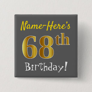 Grey, Faux Gold 68th Birthday, With Custom Name 2 Inch Square Button