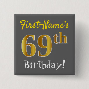 Grey, Faux Gold 69th Birthday, With Custom Name 2 Inch Square Button