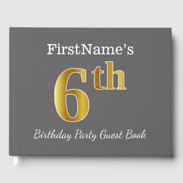 Grey, Faux Gold 6th Birthday Party + Custom Name Guest Book (Front)