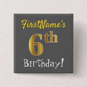 Grey, Faux Gold 6th Birthday, With Custom Name 2 Inch Square Button