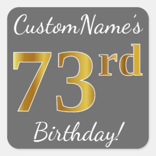 Grey, Faux Gold 73rd Birthday + Custom Name Square Sticker