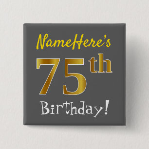 Grey, Faux Gold 75th Birthday, With Custom Name 2 Inch Square Button