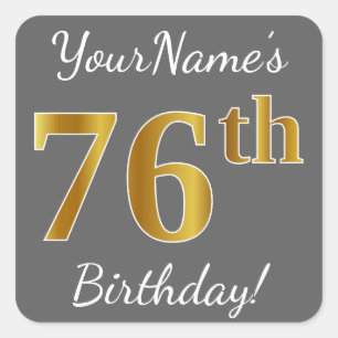 Grey, Faux Gold 76th Birthday + Custom Name Square Sticker
