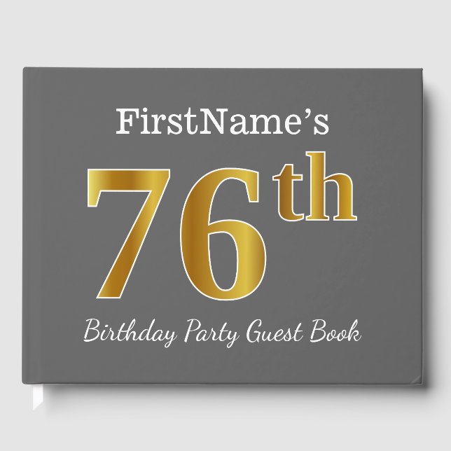 Grey, Faux Gold 76th Birthday Party + Custom Name Guest Book (Front)