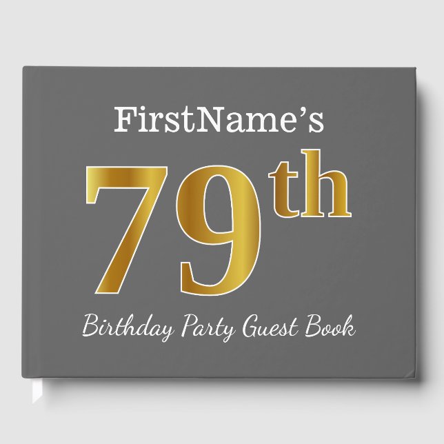 Grey, Faux Gold 79th Birthday Party + Custom Name Guest Book (Front)