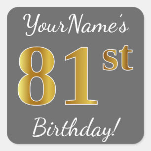 Grey, Faux Gold 81st Birthday + Custom Name Square Sticker