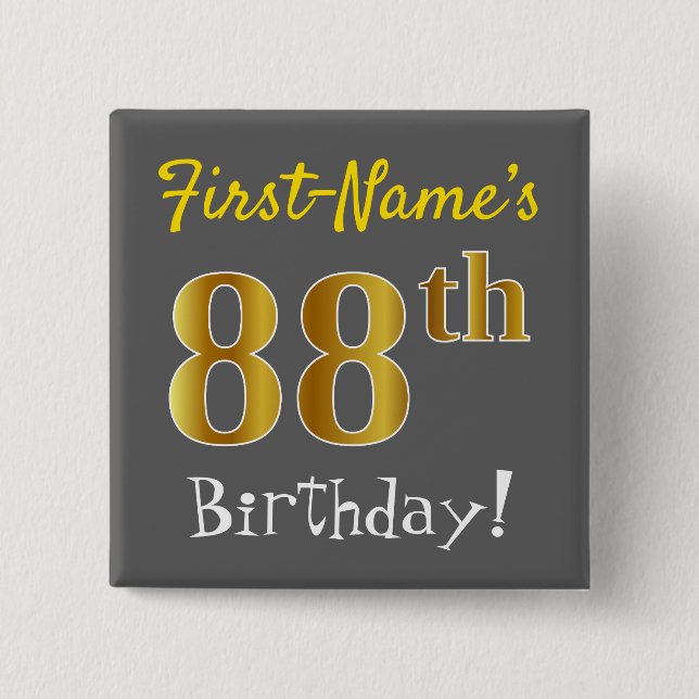 Grey, Faux Gold 88th Birthday, With Custom Name 2 Inch Square Button (Front)