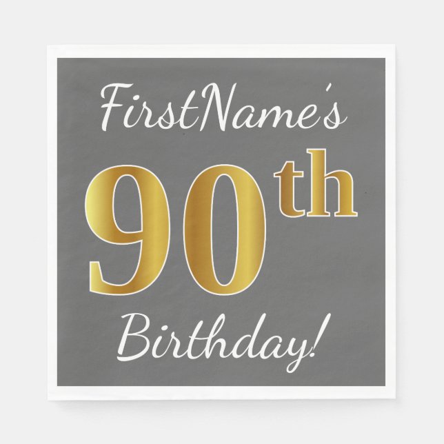 Grey, Faux Gold 90th Birthday + Custom Name Napkin (Front)