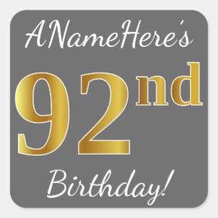Grey, Faux Gold 92nd Birthday + Custom Name Square Sticker
