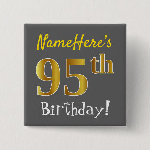 Grey, Faux Gold 95th Birthday, With Custom Name 2 Inch Square Button