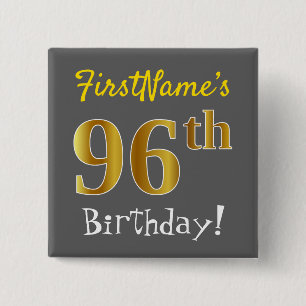 Grey, Faux Gold 96th Birthday, With Custom Name 2 Inch Square Button