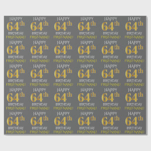 Grey, Faux Gold "HAPPY 64th BIRTHDAY" Wrapping Paper