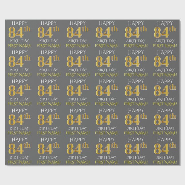 Grey, Faux Gold "HAPPY 84th BIRTHDAY" Wrapping Paper (Flat)