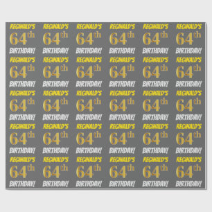 Grey, Faux/Imitation Gold, "64th BIRTHDAY" Wrapping Paper