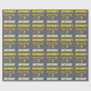 Grey, Faux/Imitation Gold, "75th BIRTHDAY" Wrapping Paper