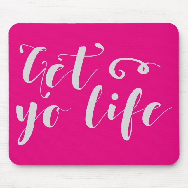 Grey Get Your Life Typography Mouse Pad (Front)