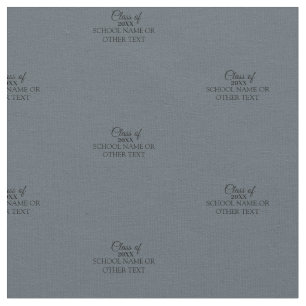 Grey Graduation Class of Custom Year and Text Fabric