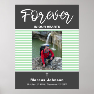 Grey Green Stripes Forever in our hearts Funeral Poster