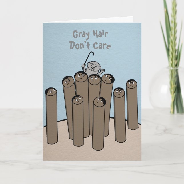 Grey Hair Funny Happy Birthday Card (Front)