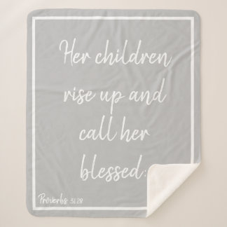 Grey Her Children Rise Up And Call Her Blessed Sherpa Blanket
