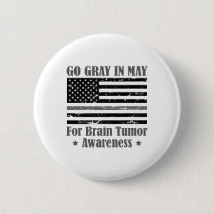 Grey In May Brain Tumour Awareness Cancer Hope Gre 2 Inch Round Button