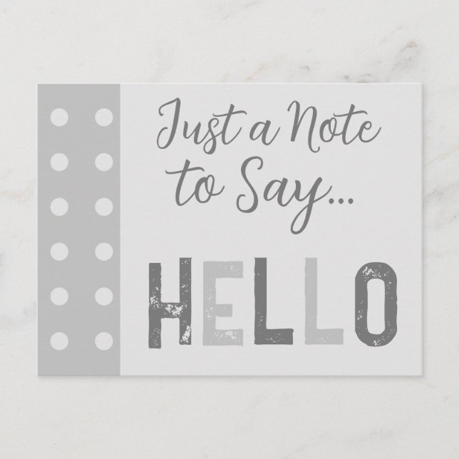 Grey just a note to say hello postcard (Front)