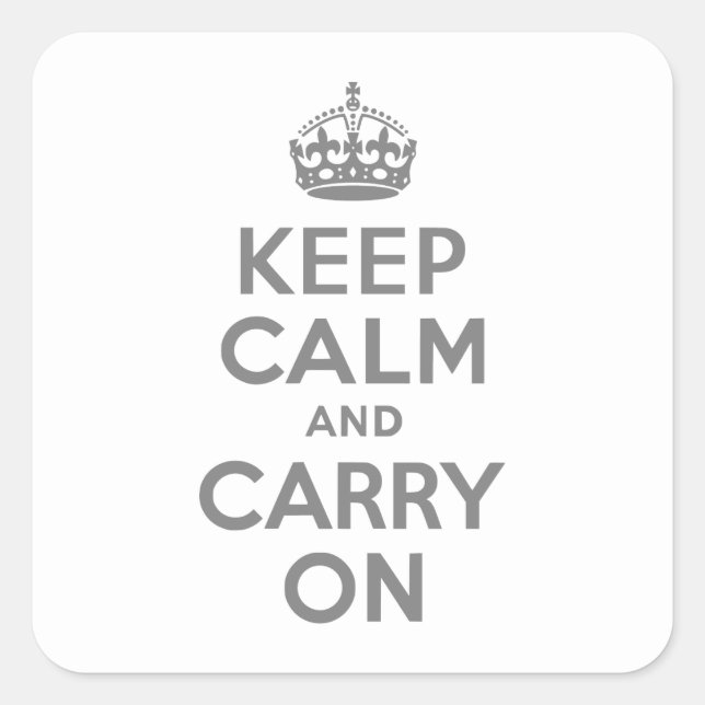 Grey Keep Calm and Carry On Square Sticker (Front)