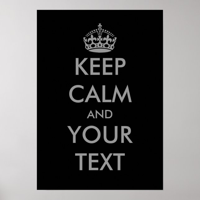 Grey Keep calm and your text posters (Front)