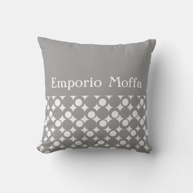 Grey Mod Ball Design @ Emporio Moffa w/text Throw Pillow (Front)