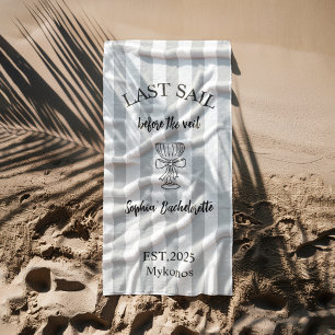 Grey Nautical Bachelorette Last Sail Before Veil Beach Towel