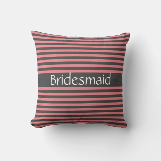 Grey Pink Stripes Bridesmaid Gift Wedding Favours Throw Pillow (Front)