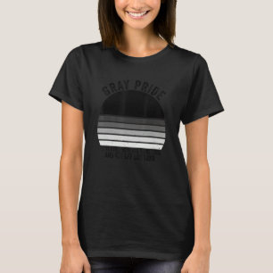 Grey Pride We're Here We're Old And Get Off Our La T-Shirt