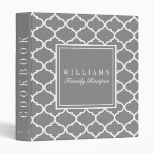 Grey Quatrefoil Family Recipe Cookbook Binder