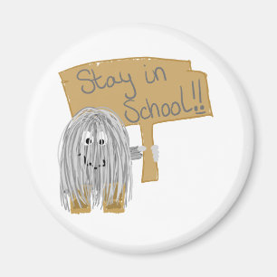 Grey stay in School Magnet