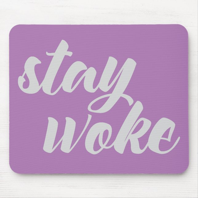 Grey Stay Woke Mouse Pad (Front)