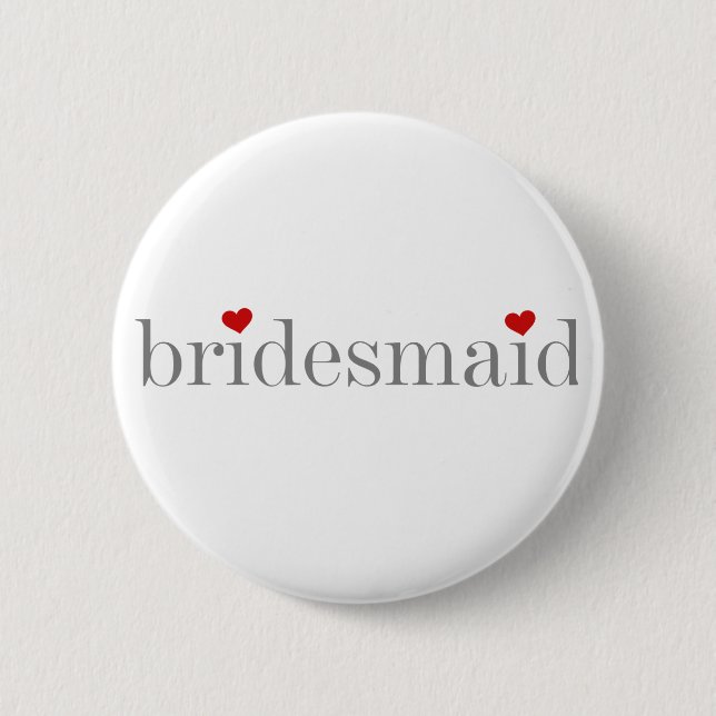 Grey Text Bridesmaid 2 Inch Round Button (Front)