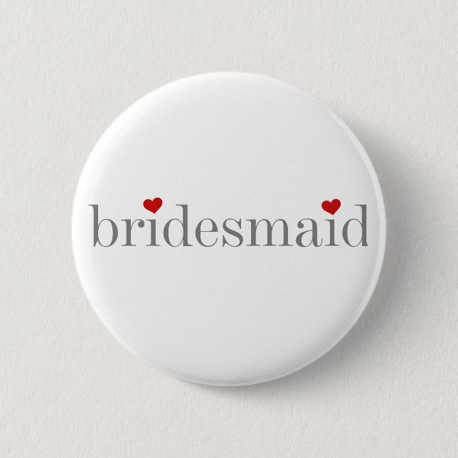 Grey Text Bridesmaid 2 Inch Round Button (Front)