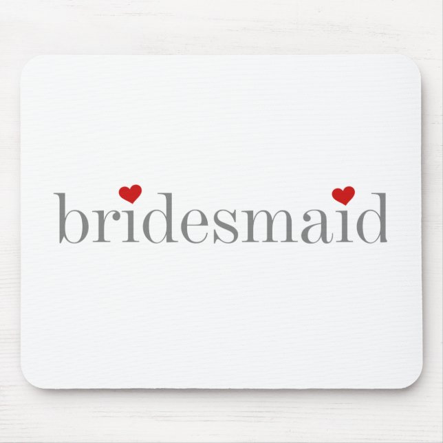 Grey Text Bridesmaid Mouse Pad (Front)