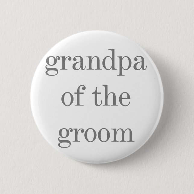 Grey Text Grandpa of Groom 2 Inch Round Button (Front)
