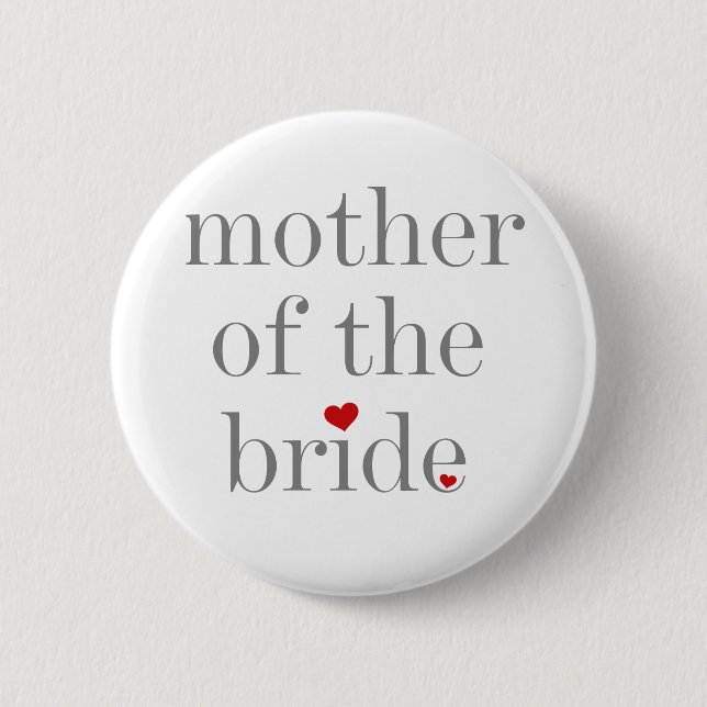 Grey Text Mother of Bride 2 Inch Round Button (Front)
