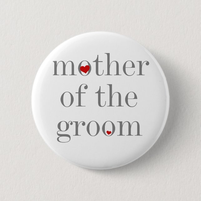 Grey Text  Mother of Groom 2 Inch Round Button (Front)