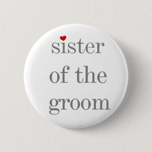 Grey Text Sister of the Groom Button
