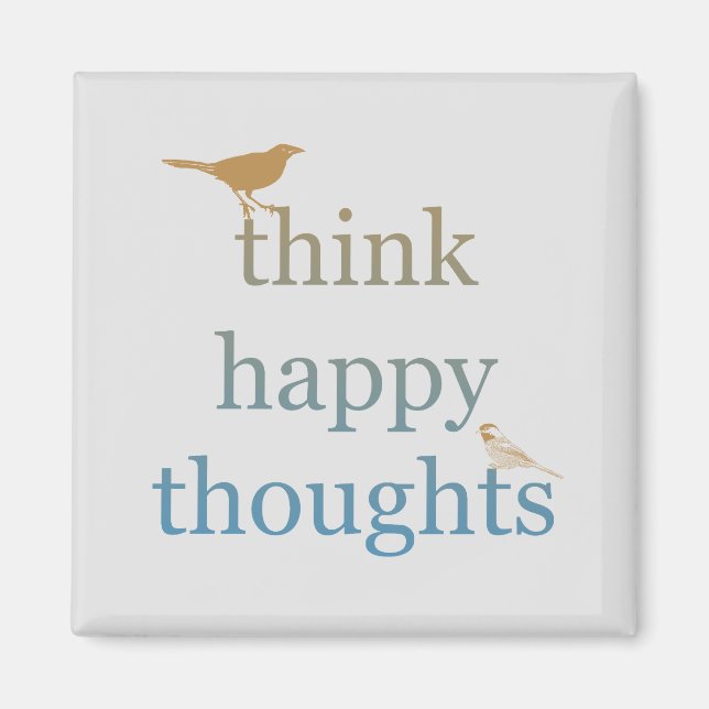 Grey Think Happy Thoughts Birds Magnet (Front)