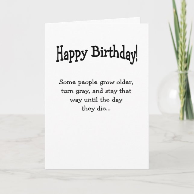Grey till the day birthday greeting card (Front)
