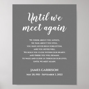 Grey Until We Meet Again Celebration Of Life Poem Poster