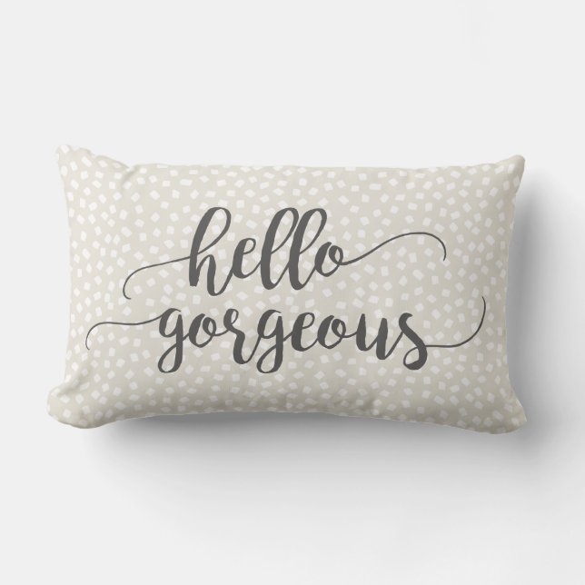 Grey Whimsical Confetti Hello Gorgeous Typography Lumbar Pillow (Front)