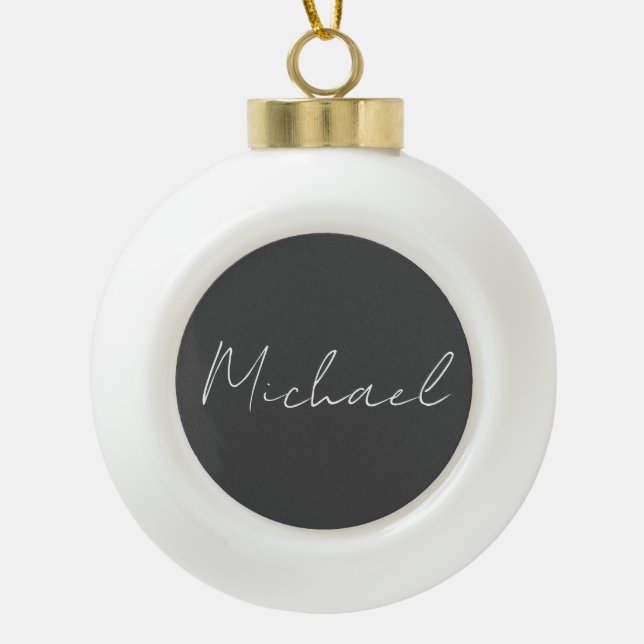 Grey White Handwritten Minimalist Your Name Ceramic Ball Christmas Ornament (Front)