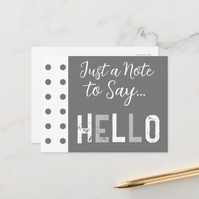 Grey white just a note to say hello postcard (Front/Back In Situ)