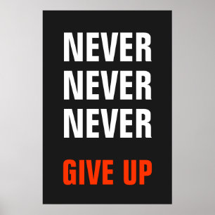 Grey White Orange Never Give Up Success Print