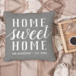 Grey & White Personalized Home Sweet Home Throw Pillow<br><div class="desc">A charming and rustic addition to your farmhouse style home,  this soft medium grey pillow features "home sweet home" in white lettering with your family name and year established beneath.</div>